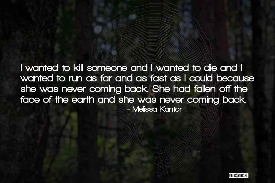 Someone Death Quotes By Melissa Kantor