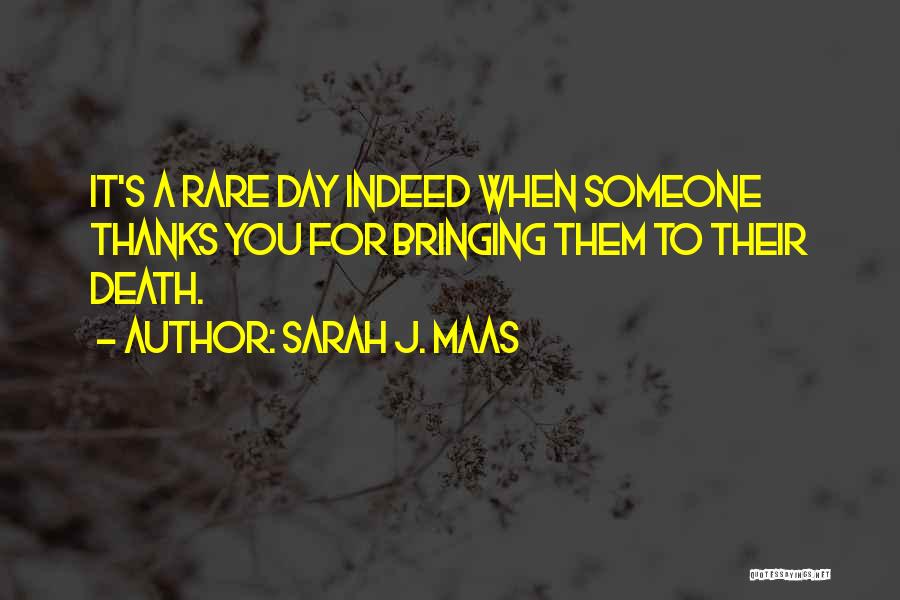 Someone Death Quotes By Sarah J. Maas