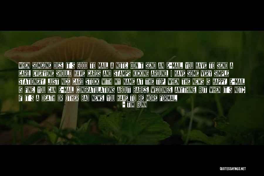 Someone Death Quotes By Tim Gunn Someone Death Quotes By Tim Gunn