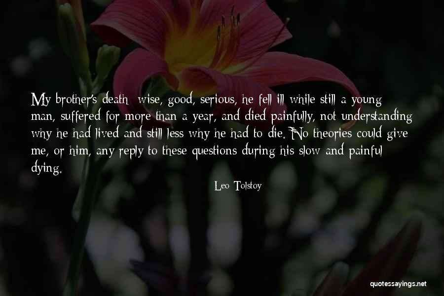 Someone Died Young Quotes By Leo Tolstoy