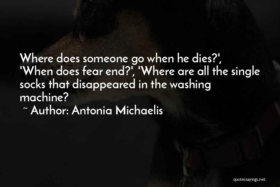 Someone Dies Quotes By Antonia Michaelis