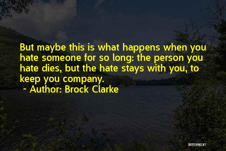 Someone Dies Quotes By Brock Clarke