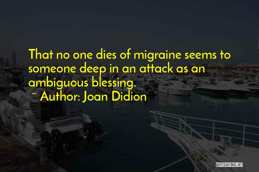 Someone Dies Quotes By Joan Didion