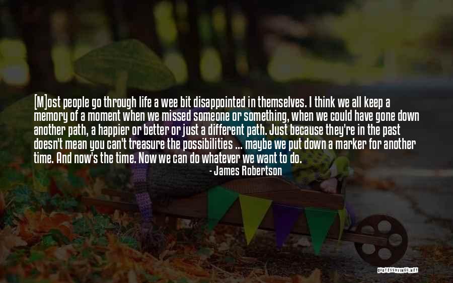 Someone Disappointed You Quotes By James Robertson Someone Disappointed You Quotes By James Robertson