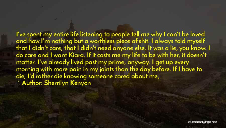 Someone Doesn't Care About You Quotes By Sherrilyn Kenyon