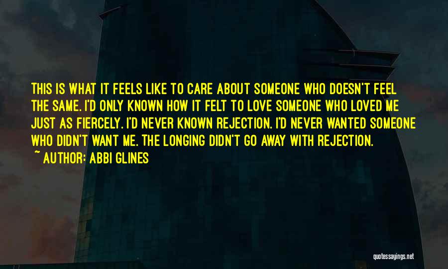 Someone Doesn't Care Quotes By Abbi Glines