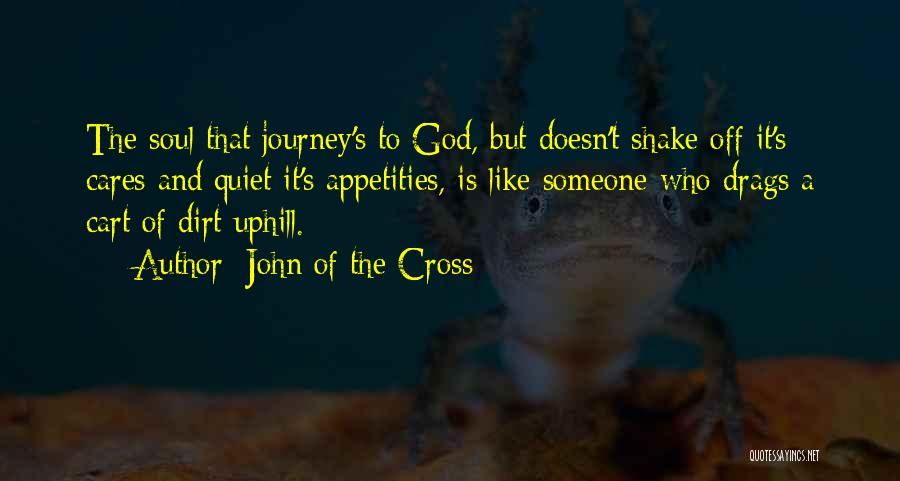 Someone Doesn't Care Quotes By John Of The Cross