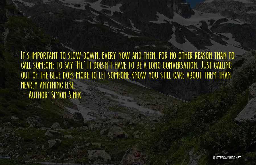 Someone Doesn't Care Quotes By Simon Sinek