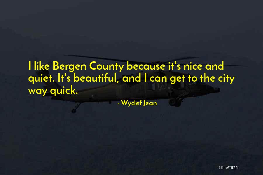 Someone Doing Something Nice For You Quotes By Wyclef Jean Someone Doing Something Nice For You Quotes By Wyclef Jean