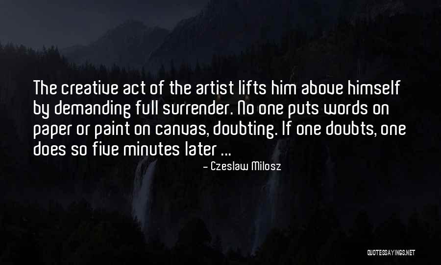 Someone Doubting You Quotes By Czeslaw Milosz Someone Doubting You Quotes By Czeslaw Milosz