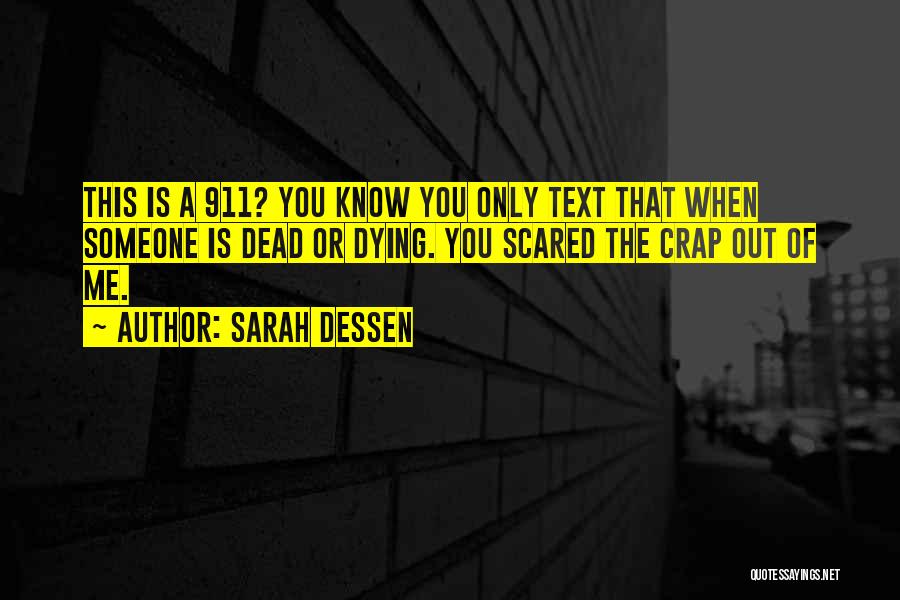 Someone Dying Quotes By Sarah Dessen