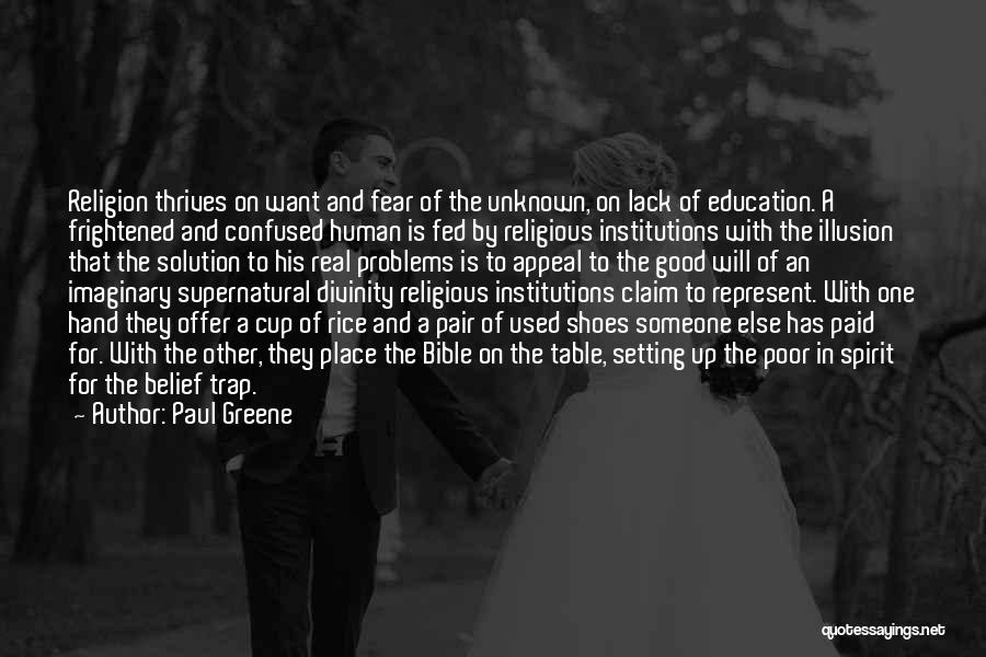 Someone Else Shoes Quotes By Paul Greene