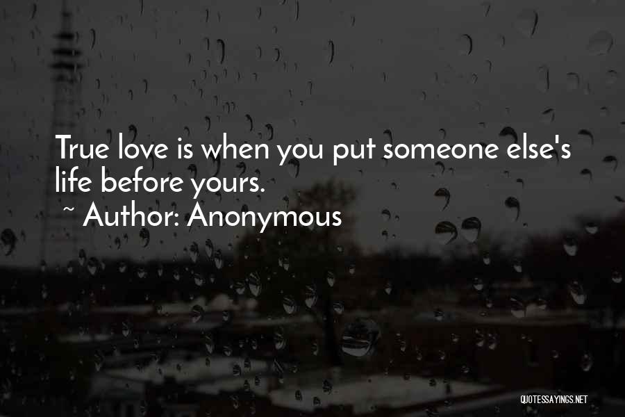 Someone Else's Life Quotes By Anonymous