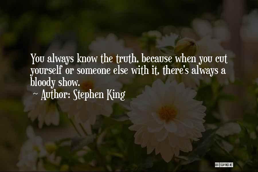 Someone Else's Life Quotes By Stephen King