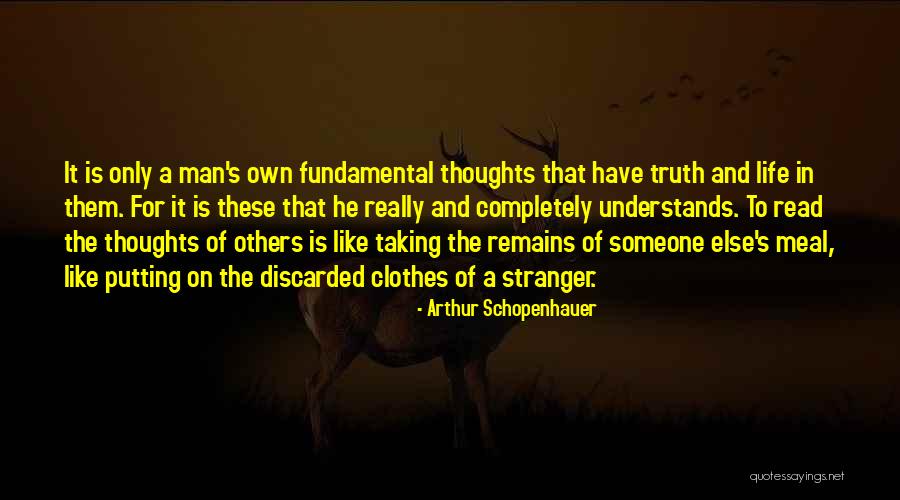 Someone Else's Man Quotes By Arthur Schopenhauer Someone Else's Man Quotes By Arthur Schopenhauer