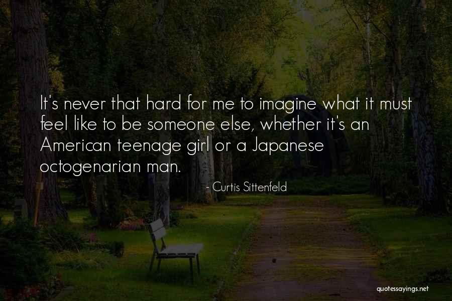 Someone Else's Man Quotes By Curtis Sittenfeld