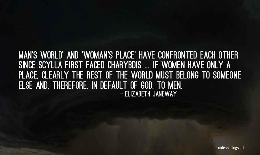 Someone Else's Man Quotes By Elizabeth Janeway Someone Else's Man Quotes By Elizabeth Janeway