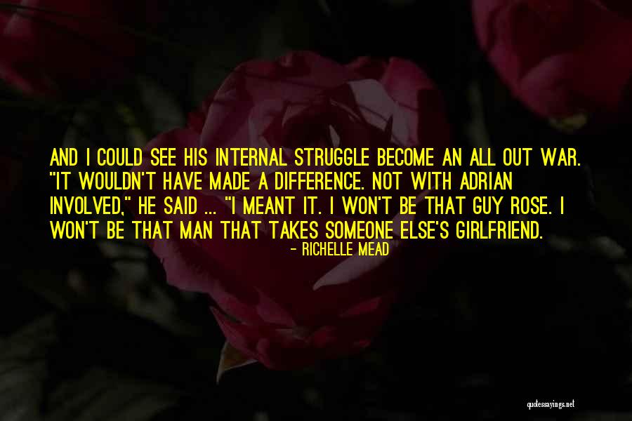 Someone Else's Man Quotes By Richelle Mead