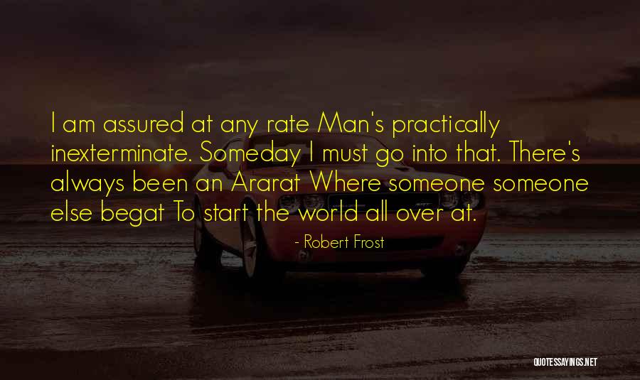 Someone Else's Man Quotes By Robert Frost