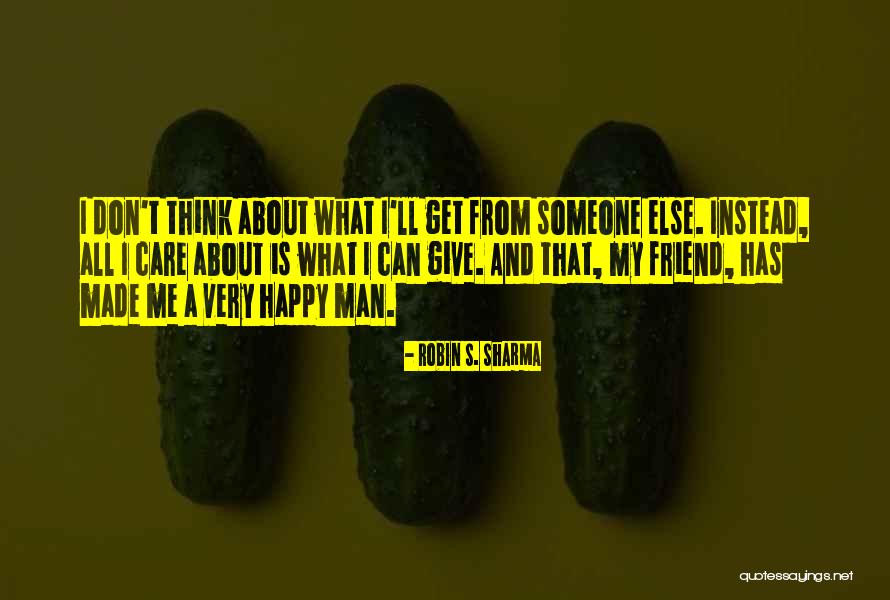 Someone Else's Man Quotes By Robin S. Sharma Someone Else's Man Quotes By Robin S. Sharma