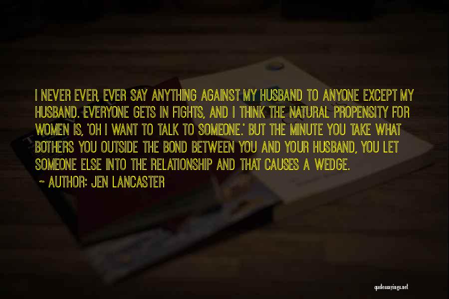 Someone For Everyone Quotes By Jen Lancaster