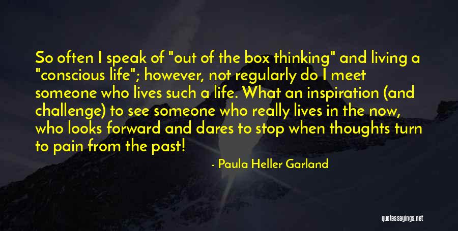 Someone From The Past Quotes By Paula Heller Garland Someone From The Past Quotes By Paula Heller Garland