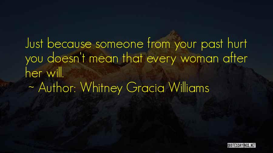 Someone From Your Past Quotes By Whitney Gracia Williams