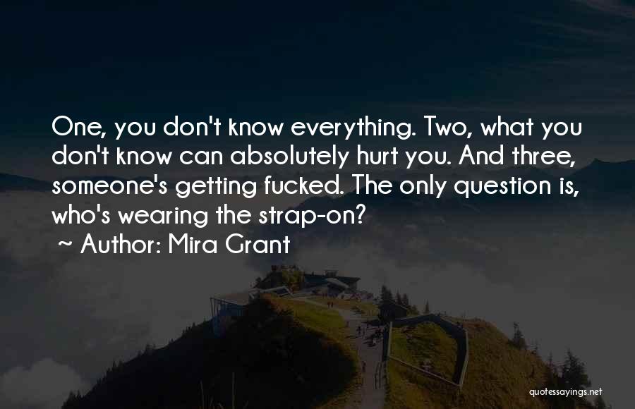 Someone Getting Hurt Quotes By Mira Grant