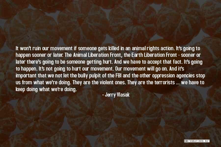 Someone Getting Killed Quotes By Jerry Vlasak Someone Getting Killed Quotes By Jerry Vlasak