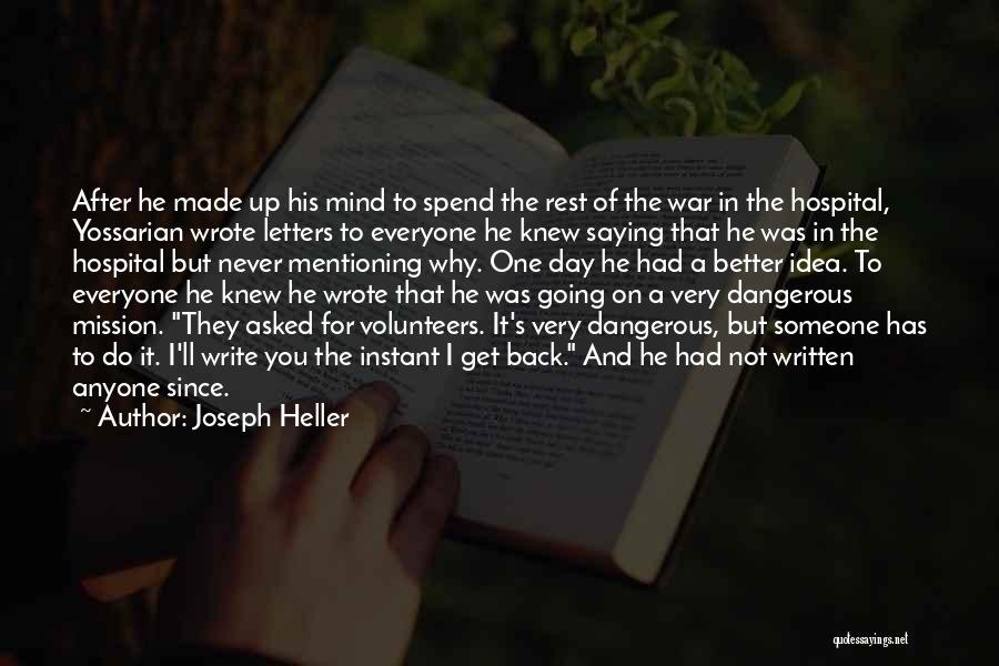 Someone Going To War Quotes By Joseph Heller