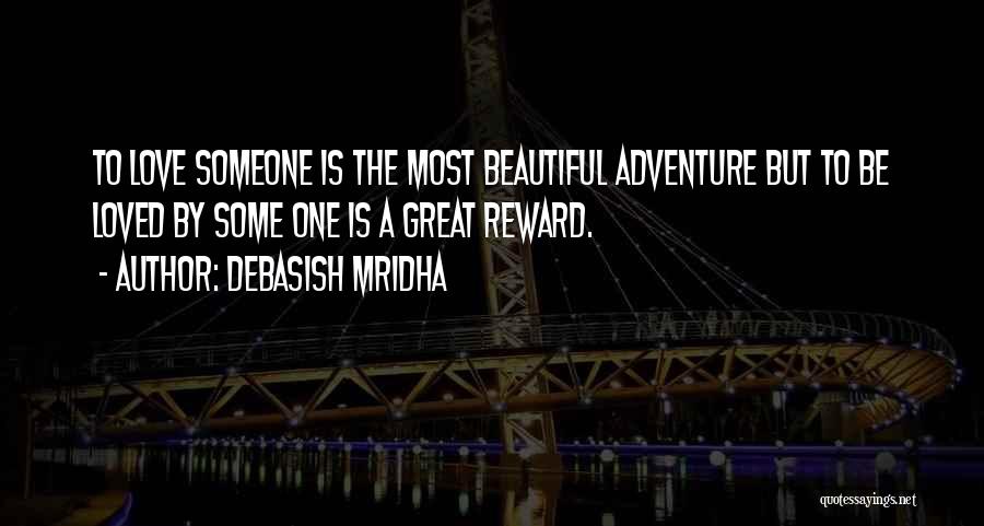 Someone Happiness Quotes By Debasish Mridha
