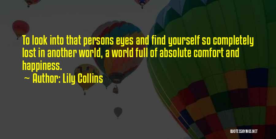 Someone Happiness Quotes By Lily Collins