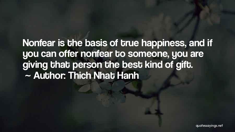 Someone Happiness Quotes By Thich Nhat Hanh