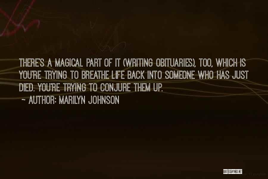 Someone Has Died Quotes By Marilyn Johnson