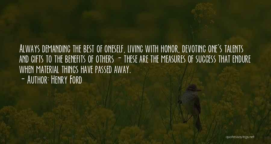 Someone Has Passed Away Quotes By Henry Ford