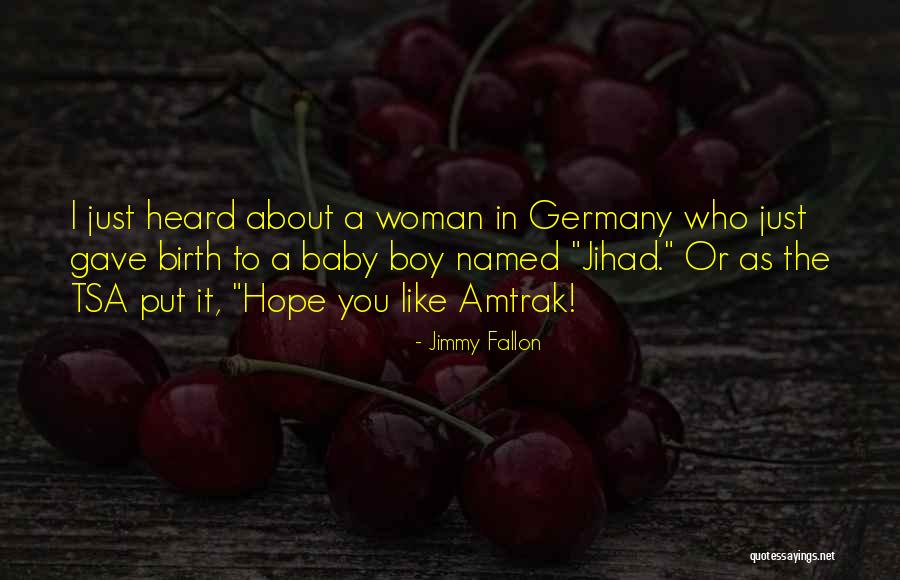 Someone Having A Baby Boy Quotes By Jimmy Fallon Someone Having A Baby Boy Quotes By Jimmy Fallon