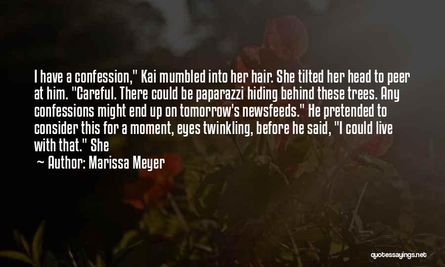 Someone Hiding Something From You Quotes By Marissa Meyer