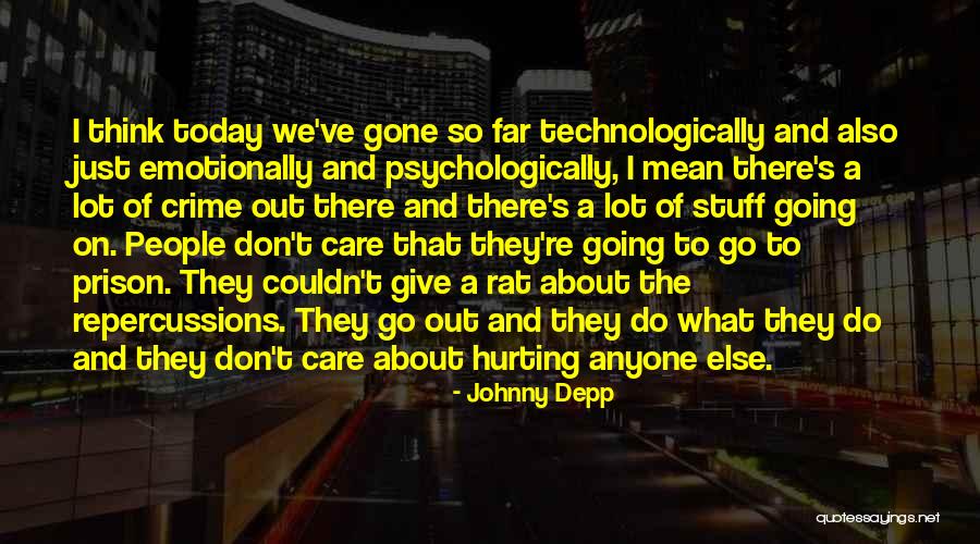 Someone Hurting You Emotionally Quotes By Johnny Depp