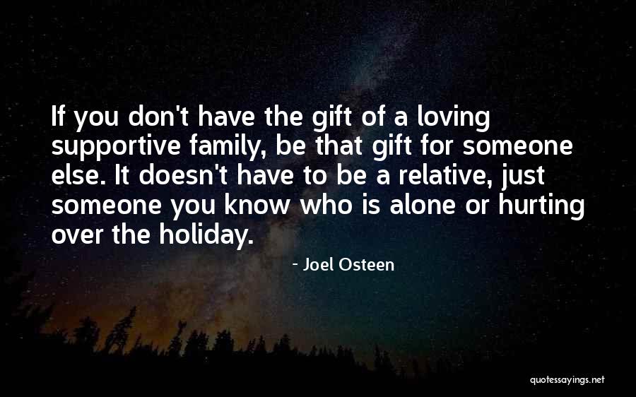 Someone Hurting Your Family Quotes By Joel Osteen Someone Hurting Your Family Quotes By Joel Osteen