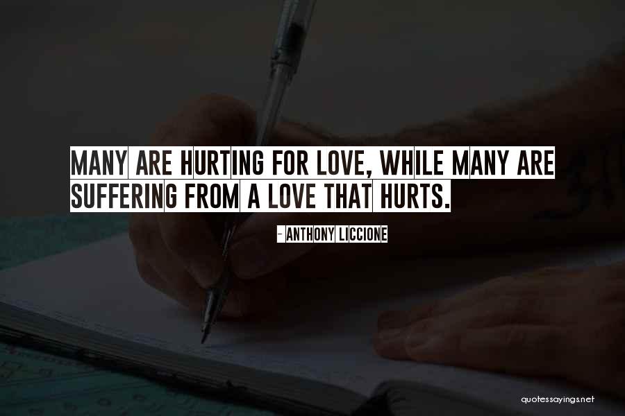Someone Hurting Your Heart Quotes By Anthony Liccione