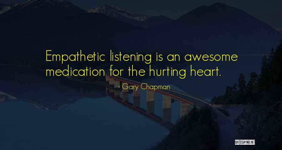 Someone Hurting Your Heart Quotes By Gary Chapman Someone Hurting Your Heart Quotes By Gary Chapman