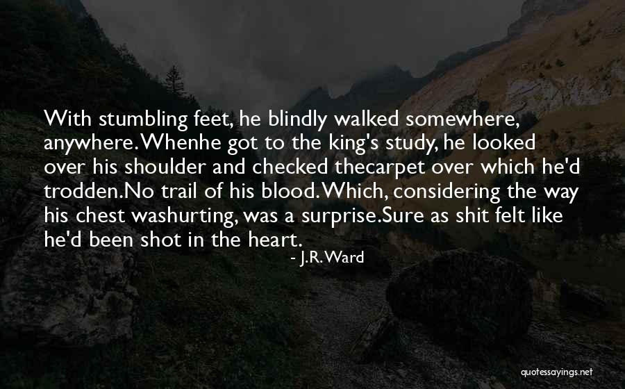 Someone Hurting Your Heart Quotes By J.R. Ward Someone Hurting Your Heart Quotes By J.R. Ward