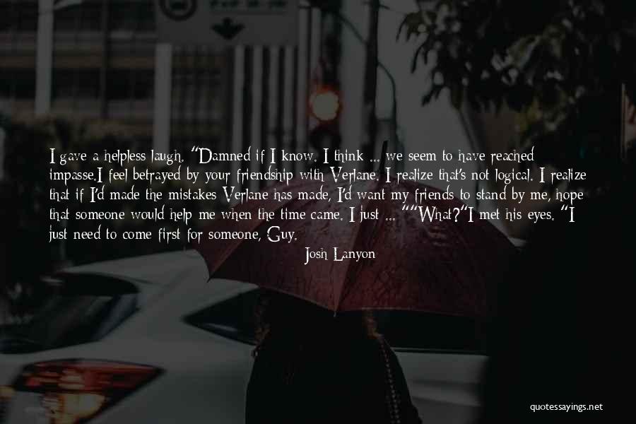 Someone I Just Met Quotes By Josh Lanyon Someone I Just Met Quotes By Josh Lanyon