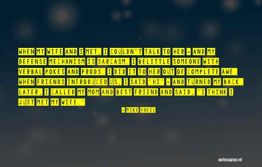 Someone I Just Met Quotes By Mike Vogel Someone I Just Met Quotes By Mike Vogel
