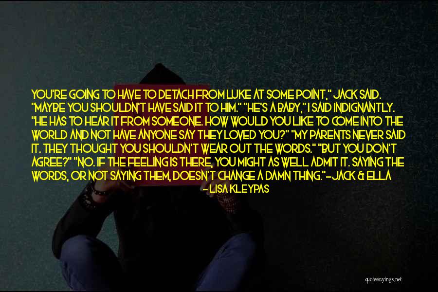 Someone I Loved Quotes By Lisa Kleypas Someone I Loved Quotes By Lisa Kleypas