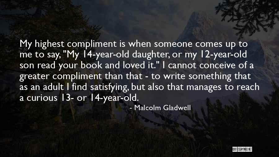 Someone I Loved Quotes By Malcolm Gladwell Someone I Loved Quotes By Malcolm Gladwell