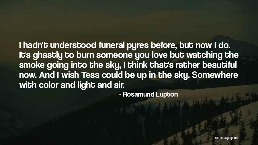 Someone I Loved Quotes By Rosamund Lupton Someone I Loved Quotes By Rosamund Lupton