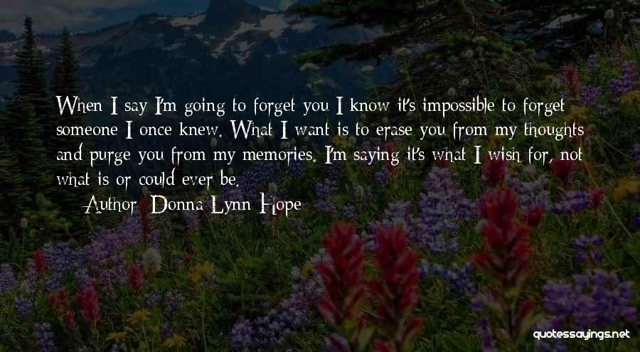 Someone I Once Knew Quotes By Donna Lynn Hope