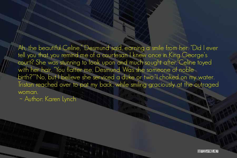 Someone I Once Knew Quotes By Karen Lynch