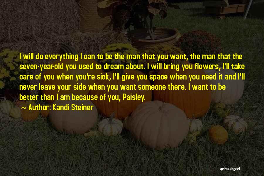 Someone I Used To Love Quotes By Kandi Steiner